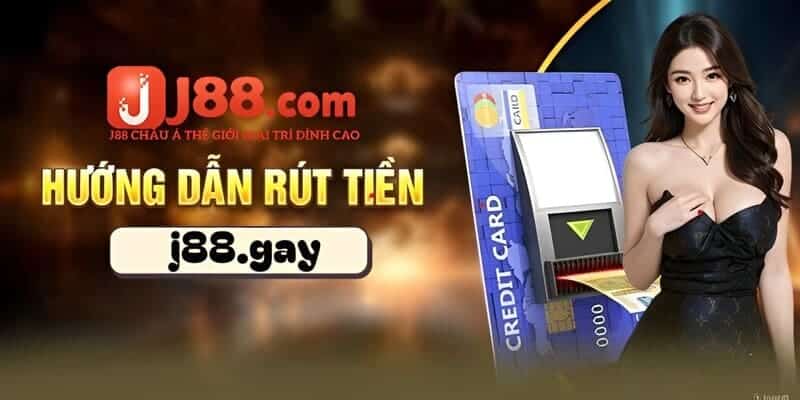 Mách tân thủ quy trình rút tiền tại nhà cái J88 không bị lỗi