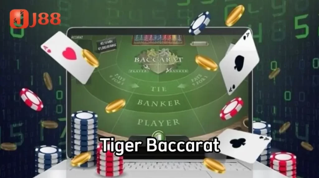 Tổng quan về trò chơi Tiger Baccarat tại J88