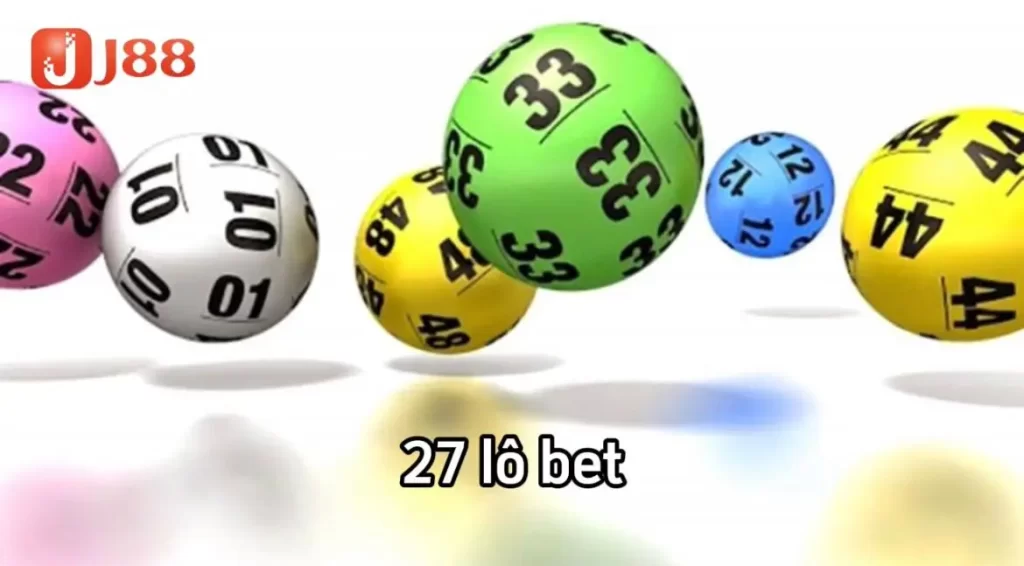 Khái niệm 27 lô bet tại J88 là gì?